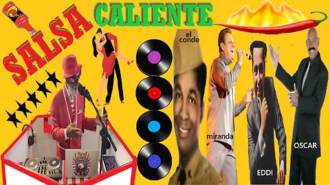 Salsa * Caliente Con El Conde Rodriguez ismael Miranda Eddi Palmieri y Oscar D Leon