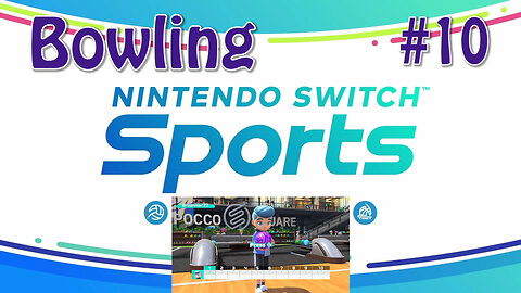 Nintendo Switch Sports (Bowling) #10