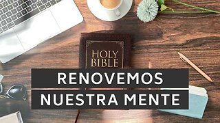 🧠 ️Renovemos nuestro entendimiento | Romanos 12:2