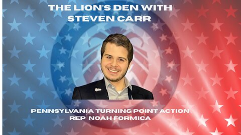 The Lion's Den with Steven Carr: Noah Formica Turning Point Action PA.