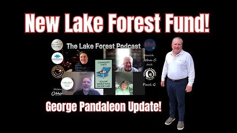 George Pandaleon on Lake Forest's New Community Fund & Local Issues | Lake Forest Podcast