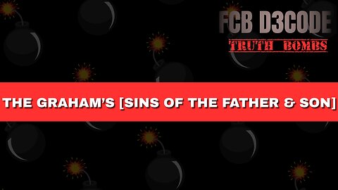 THE GRAHAM'S [SINS OF THE FATHER & SON]