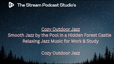 Smooth Jazz by the Pool in a Hidden Forest Castle.