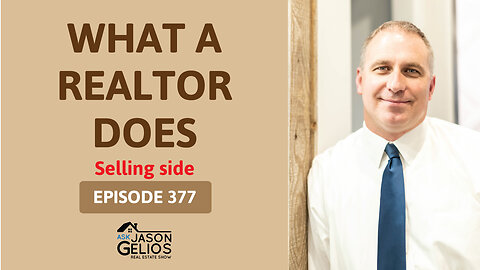 Roles Of a Realtor: Selling Side | Ep. 377 AskJasonGelios Show
