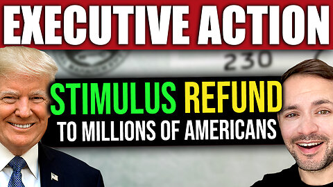 Trump's 2025 Stimulus Plan | Millions of Refund Checks to Americans via Executive Action