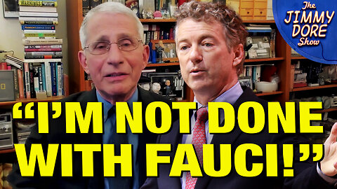 Rand Paul Says He’s STILL Coming For Anthony Fauci!