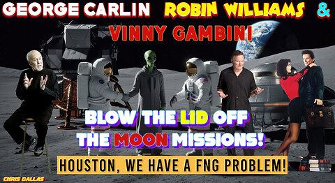 Robin, Carlin & Vinny Just Blew The Lid Off The Moon Missions! Houston We Got A FNG Problem!