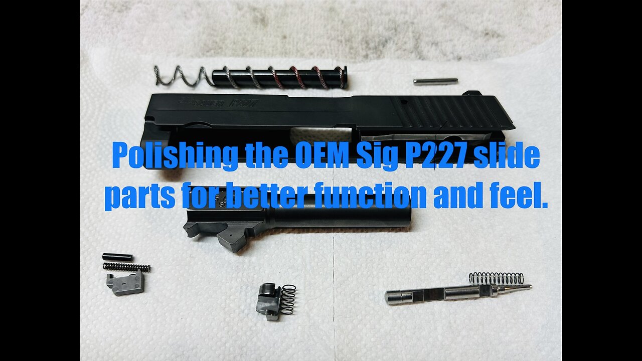 Sig Sauer P227 .45 ACP classic line - Polishing the OEM slide parts for perfection and better feel.
