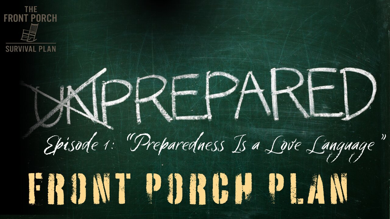 Preparedness Is a Love Language : Ep01