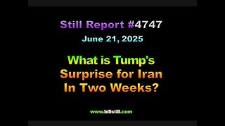 What is Trump’s Surprise for Iran in 2 Weeks? 4747