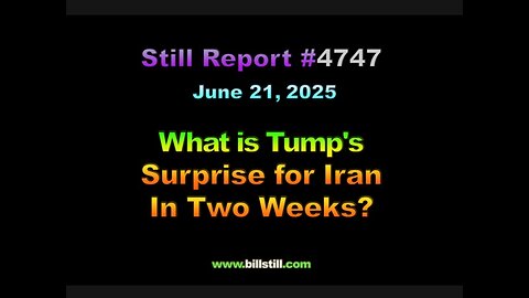 What is Trump’s Surprise for Iran in 2 Weeks? 4747