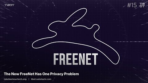 The New Freenet, One Big Privacy Problem