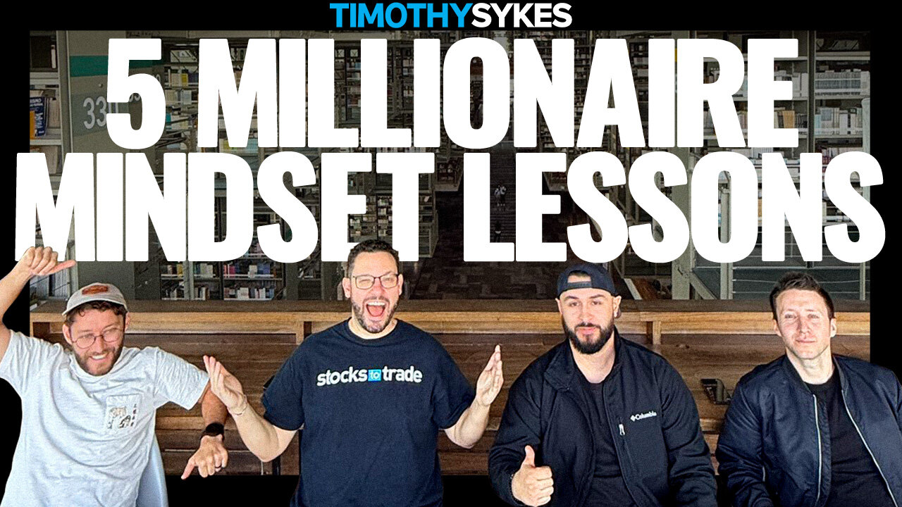 5 Key Millionaire Mindset Lessons