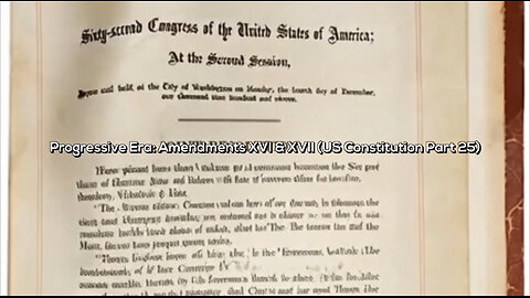 Progressive Era: Amendments XVI & XVII (US Constitution Part 25) - Official Lyric Video