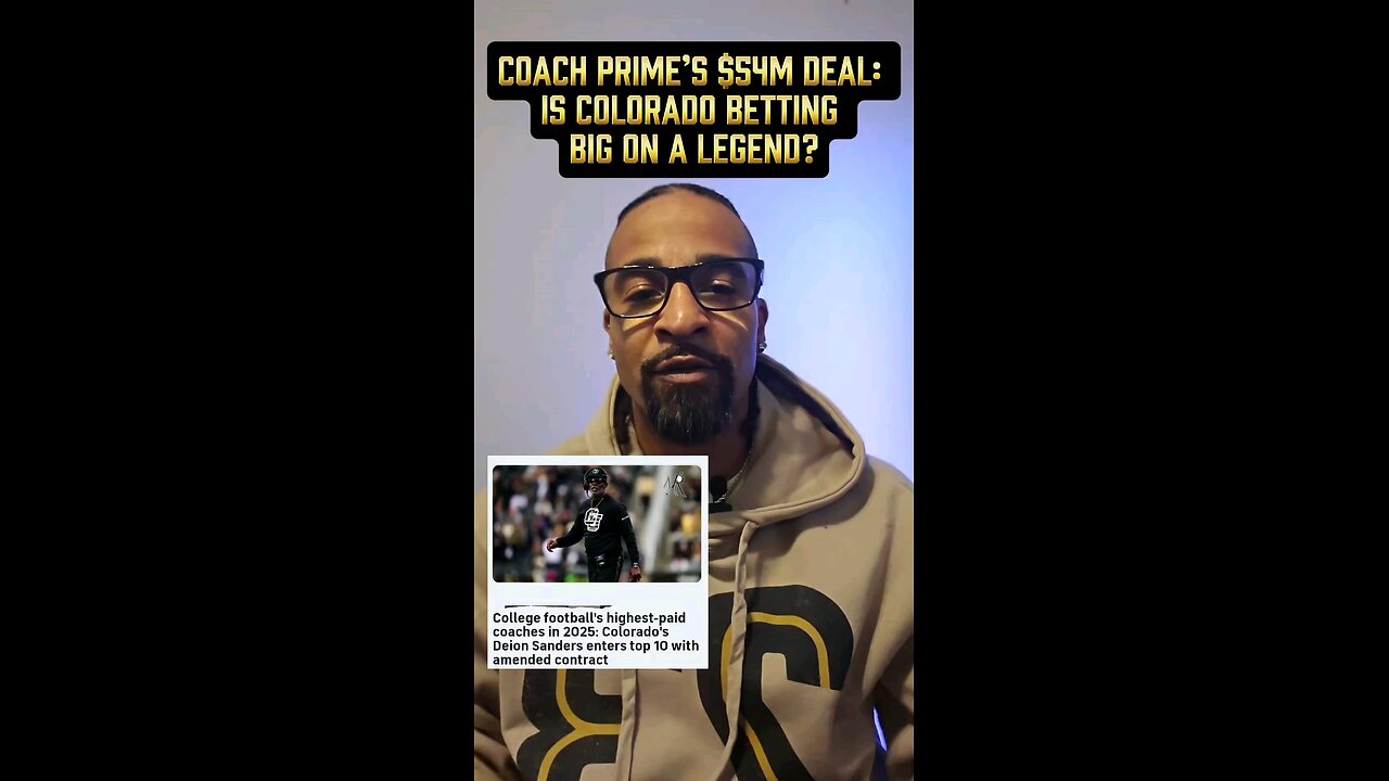 Coach Prime’s $54M Deal: Is Colorado Betting Big on a Legend❓❓❓