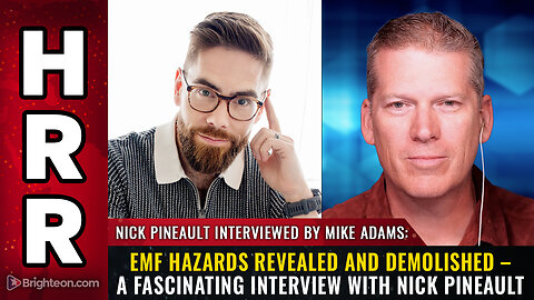 EMF hazards revealed and demolished – A fascinating interview with Nick Pineault
			