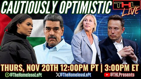 MTG Forces Trump's Hand on Epstein, Candace v Erika, UN Approves US-led Gaza Occupation, Elon's AI Lies w NIKO HOUSE, Covert CIA-Venezuela Op, Amyloid Microclots Found in 100% of COVID V*xxed | THL LIVE Thurs, Nov 20th 12pm pst
