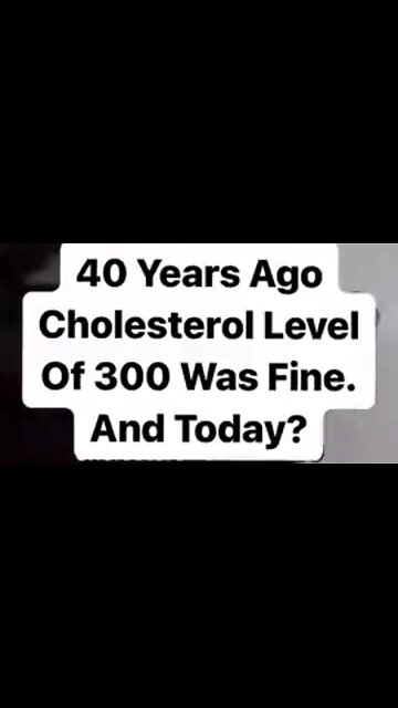 WHAT'S CONSIDERED A HEALTHY CHOLESTEROL LEVEL TODAY IS HALF OF WHAT IT WAS 40 YEARS AGO? 👊