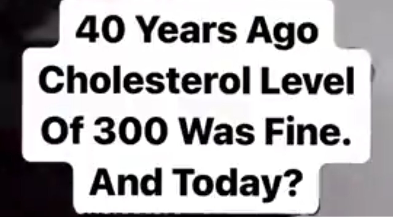 WHAT'S CONSIDERED A HEALTHY CHOLESTEROL LEVEL TODAY IS HALF OF WHAT IT WAS 40 YEARS AGO? 👊