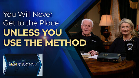 You Will Never Get to the Place Unless You Use the Method