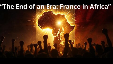 The End of French Influence in Africa