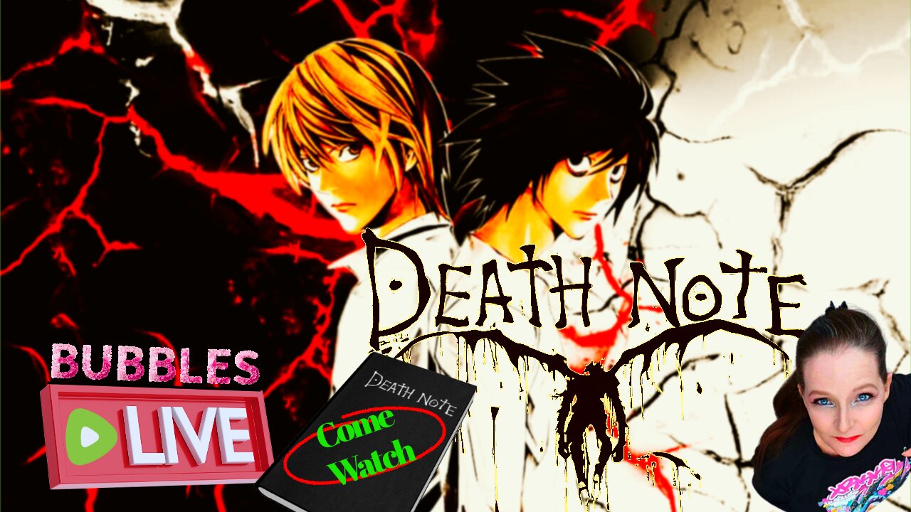 🚨Live Stream: "Death Note" From Episode 1, 2 and 3 - Chill + Chat with Bubbles 💚