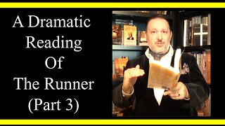 The Runner (Part 3) (Dramatic Reading)