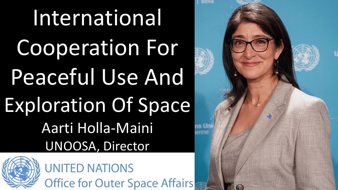 Aarti Holla-Maini - Director, United Nations Office for Outer Space Affairs