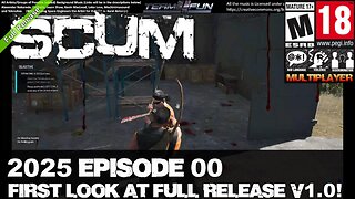 Scum 2025 (R-V1.0) MP From Live to Ep 00 - First Look!