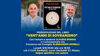 🔴Presentazione del libro "Vent'anni di Sovranismo" di Claudio Borghi con Alessandro Morelli (9.6.25)