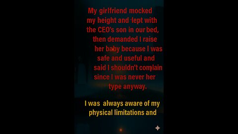 MOCKED For My HEIGHT, BETRAYED In My BED — My GIRLFRIEND Chose The CEO'S SON, But What Was She...