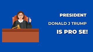 Trump is PRO SE on a case!