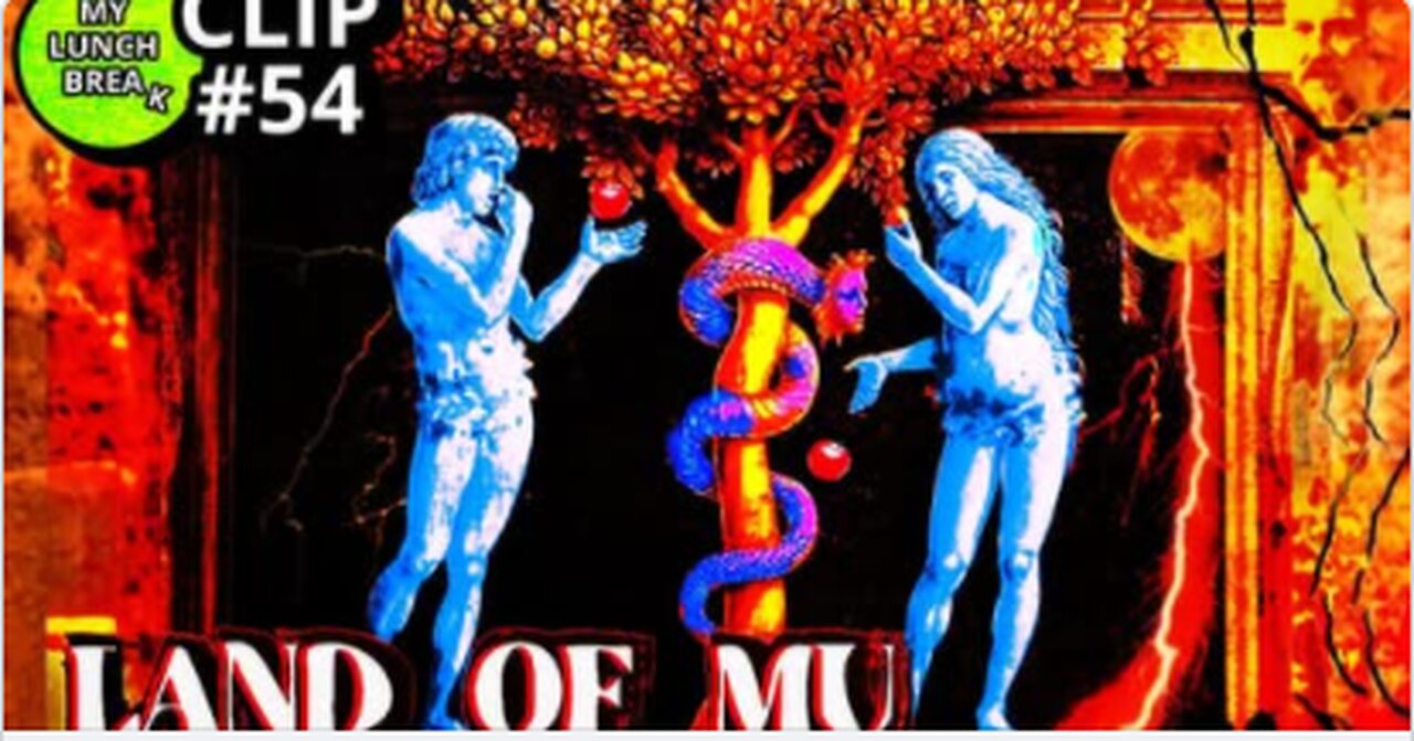 Land of Mu and Beyond - My Lunch Break