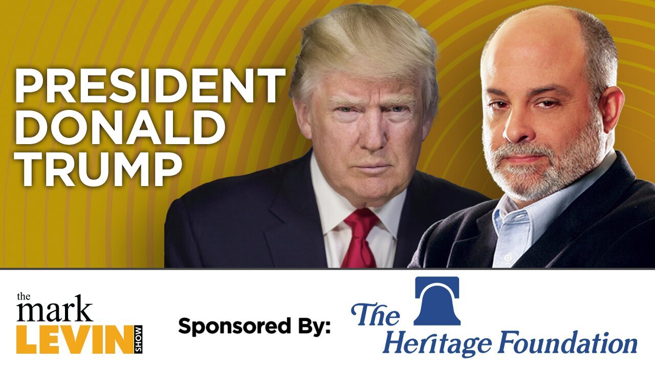 Mark Levin One-On-One With President Trump