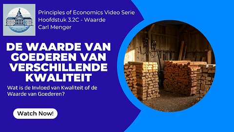Principles of Economics van Carl Menger H3.2C - De Waarde van Verschillende Kwaliteit Goederen