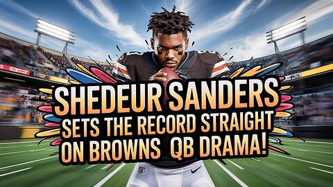 Browns Quarterbacks Face Off in Epic Showdown!