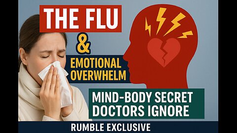 2025 Flu & Emotional Overwhelm – The Mind-Body Warning Doctors Skip