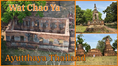 Wat Chao Ya วัดเจ้าย่า Grandmother’s Monastery - Ayutthaya Thailand 2025 - With Drone Footage