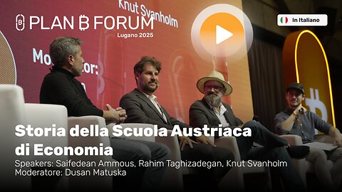 Storia della Scuola Austriaca di Economia | Ammous, Taghizadegan, Svanholm