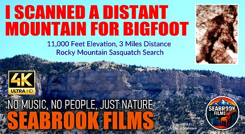 I Scanned a Distant Mountain for Bigfoot: 11,000 Feet Elevation, 3 Miles Distance - Sasquatch Search