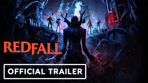 Redfall - Official Extended Gameplay and World Exploration Trailer IGN Fa