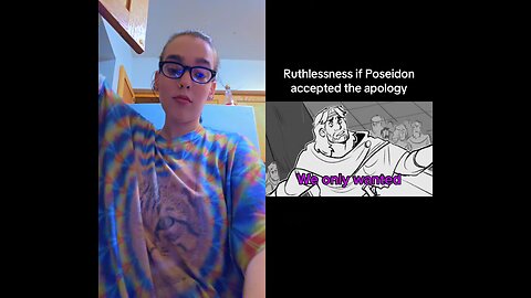 Ruthlessness if Poseidon accepted the apology.
