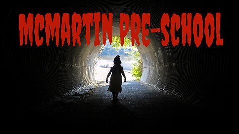 The McMartin Pre-School Case
