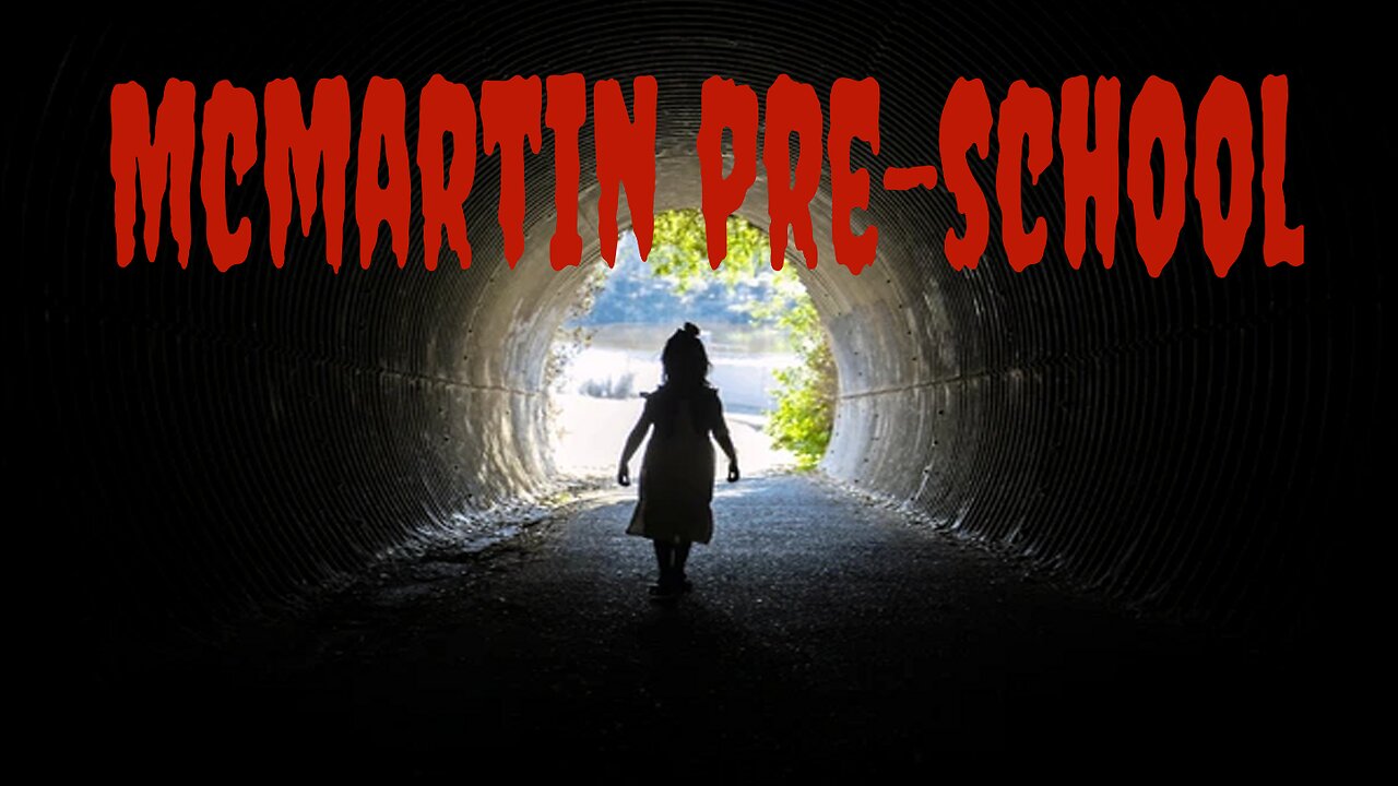 The McMartin Pre-School Case