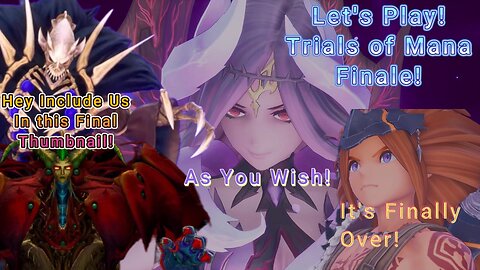 Let's Play! Trials of Mana Finale! The Final Battle With Anise The Witch!