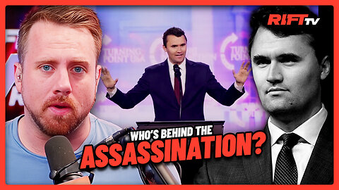 Who’s Really Behind the ASSASSINATION of Charlie Kirk? | The Rift