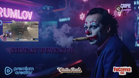 😁18+💚💙SUNDAY FUNDAY WITH CRIPIE💚RUMLUV💙👌SMOKING, GAMING & WATCHING FLICKS!:😁