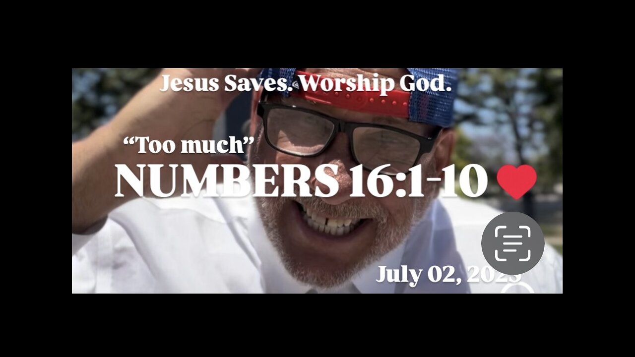 P1 07.02.25 “TOO MUCH” NUMBERS 16:1-10