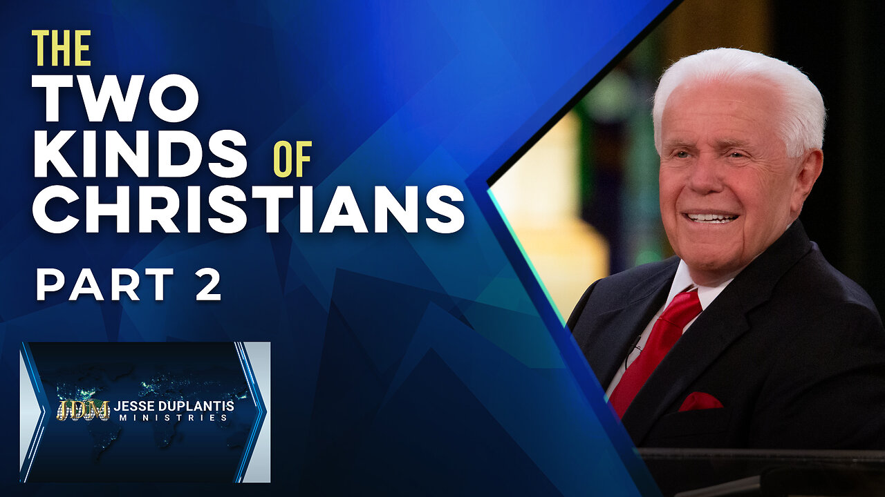 The Two Kinds Of Christians, Part 1