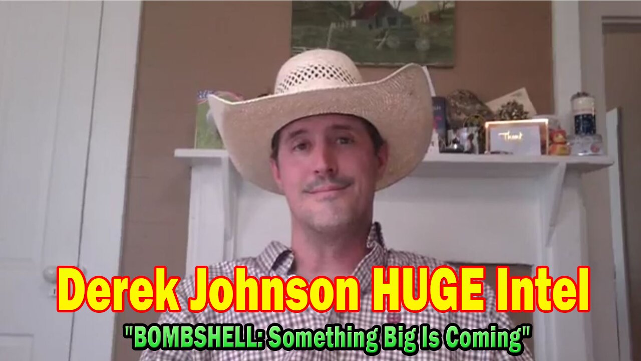 Derek Johnson HUGE Intel June 23: "BOMBSHELL: Something Big Is Coming"